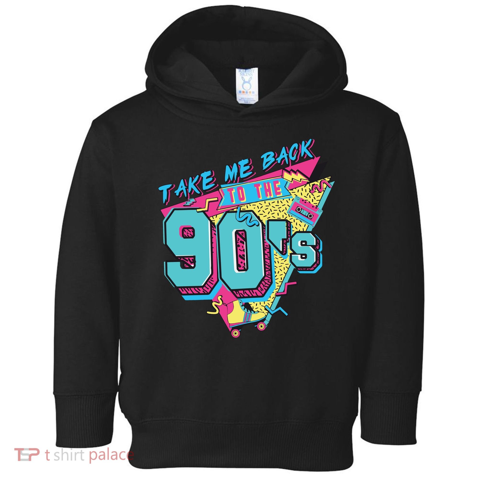 Take Me Back To The 90S Party Toddler Hoodie