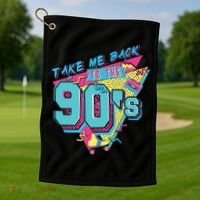Take Me Back To The 90S Party Golf Towel thumb 1