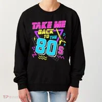 Take Me Back To The 80s Women's Sweatshirt thumb 0