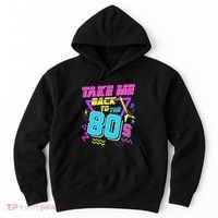 Take Me Back To The 80s Hoodie thumb 0