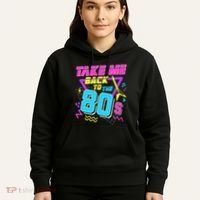 Take Me Back To The 80s Hoodie thumb 5
