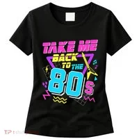 Take Me Back To The 80s Women's T-Shirt thumb 0