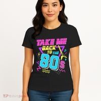Take Me Back To The 80s Women's T-Shirt thumb 4