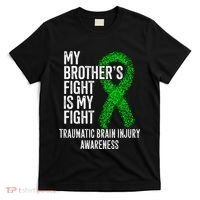TBI My Brothers Fight Is My Fight Traumatic Brain Injury T-Shirt thumb 0