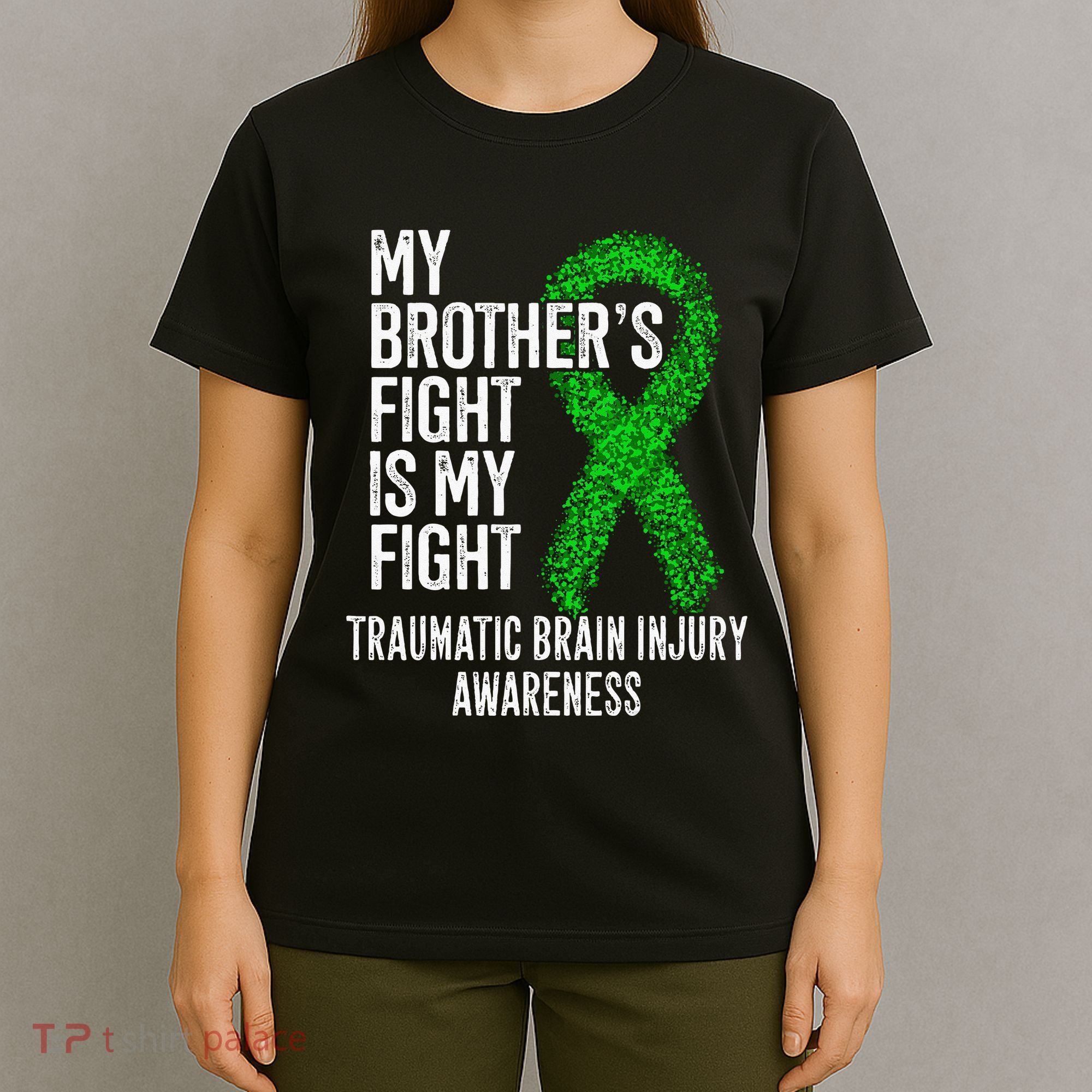 TBI My Brothers Fight Is My Fight Traumatic Brain Injury T-Shirt