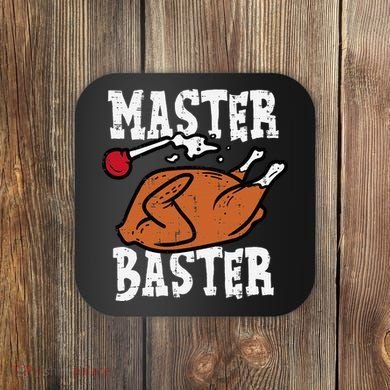 Thanksgiving Master Baster Funny Turkey Day Fall Coaster