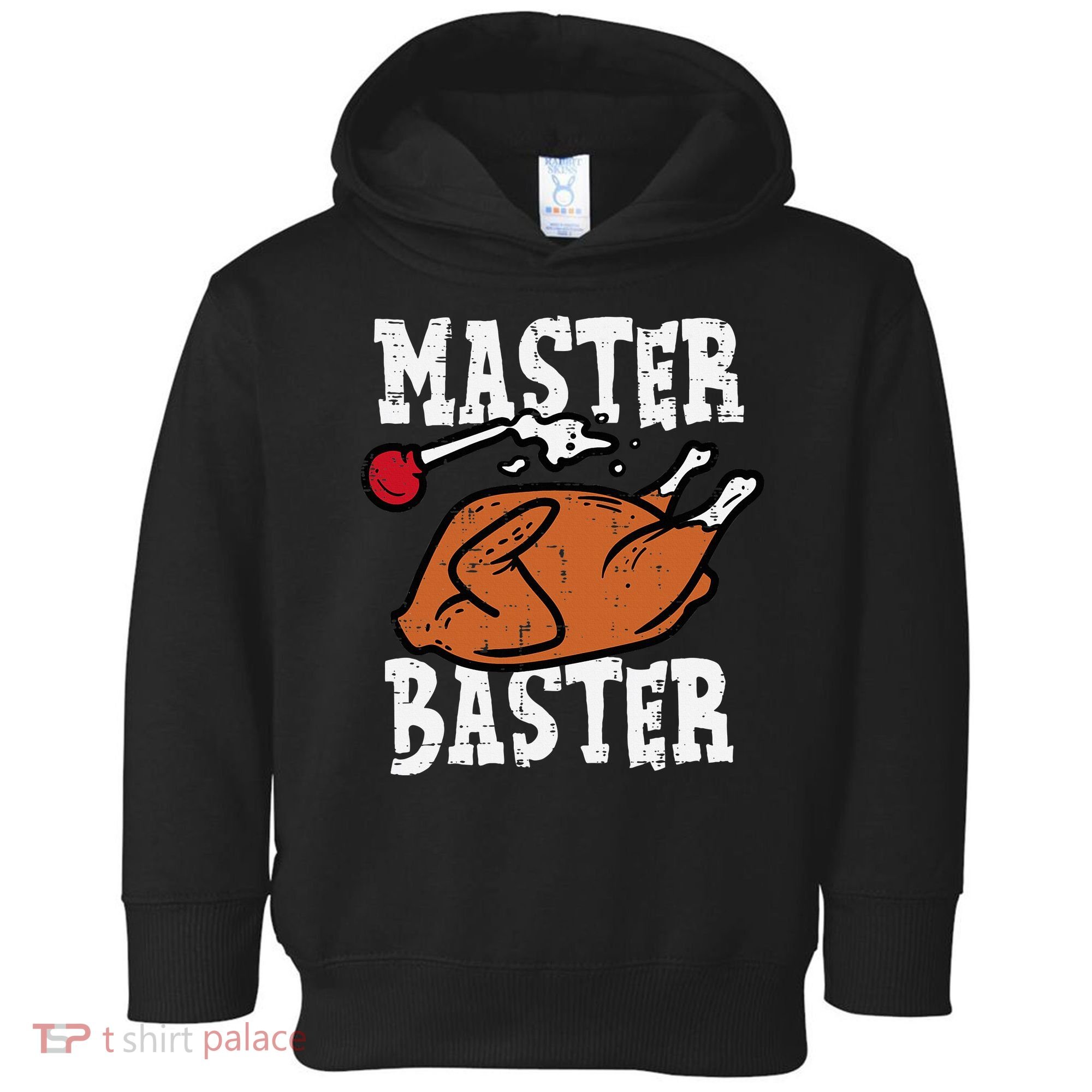 Thanksgiving Master Baster Funny Turkey Day Fall Toddler Hoodie