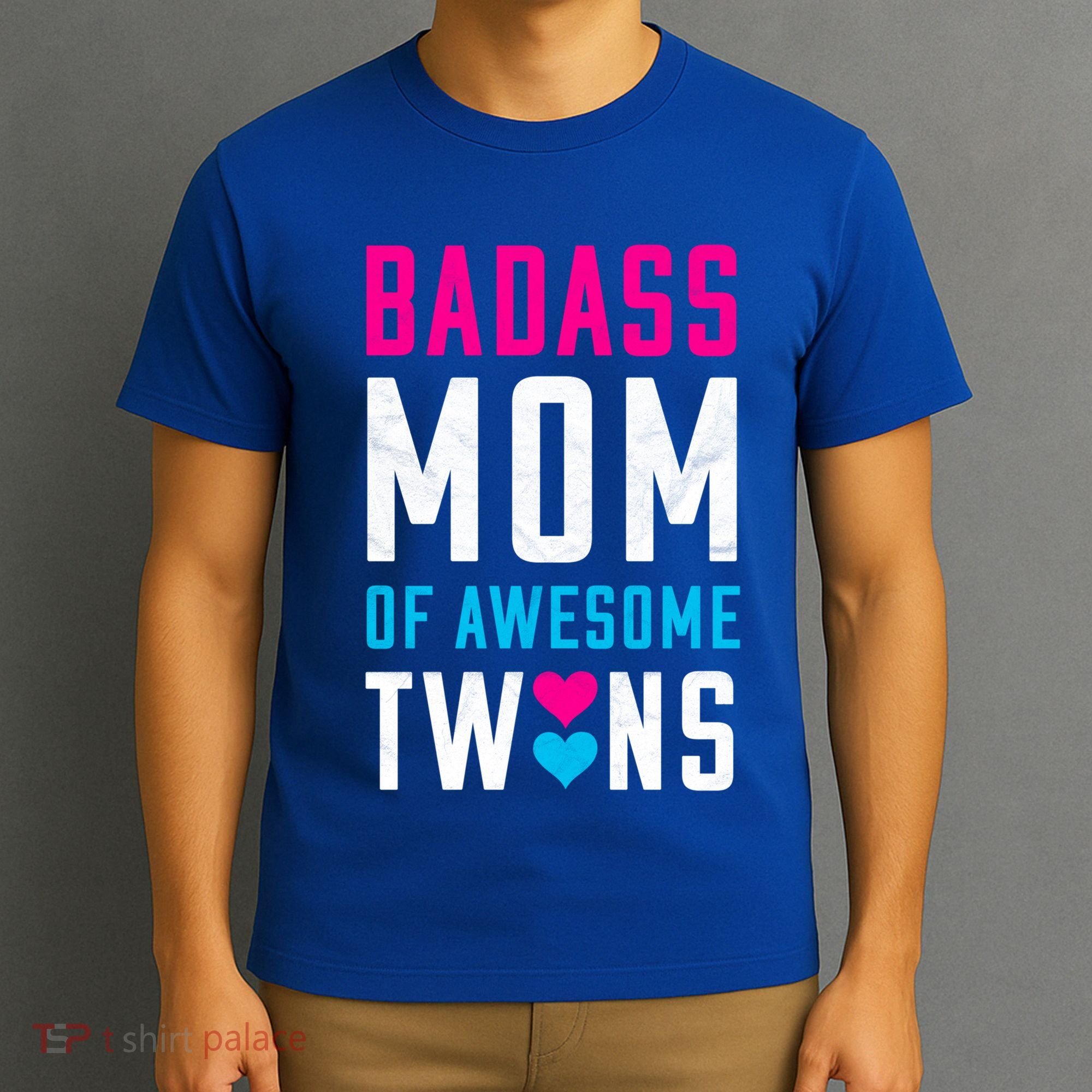 Twin Mom Badass Mom Of Twins Awesome Twins Gift T-Shirt