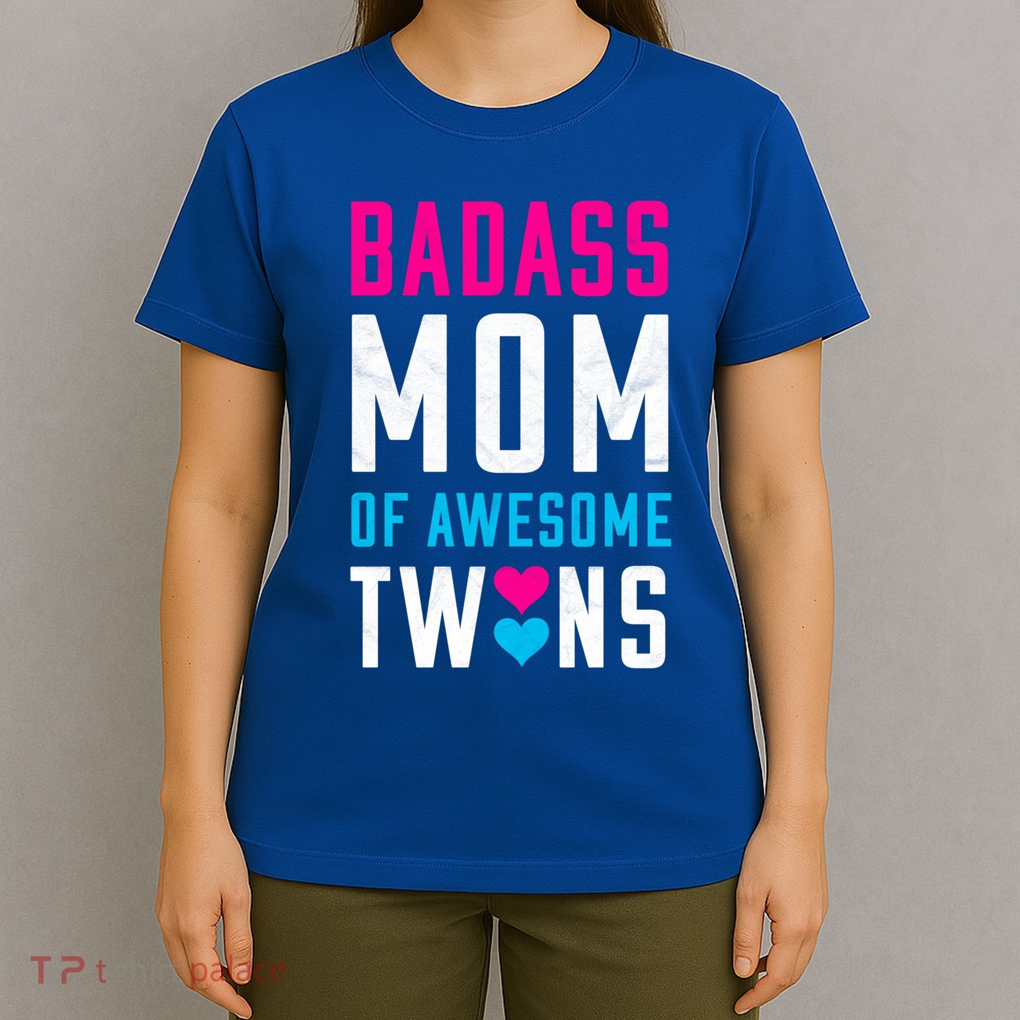 Twin Mom Badass Mom Of Twins Awesome Twins Gift T-Shirt