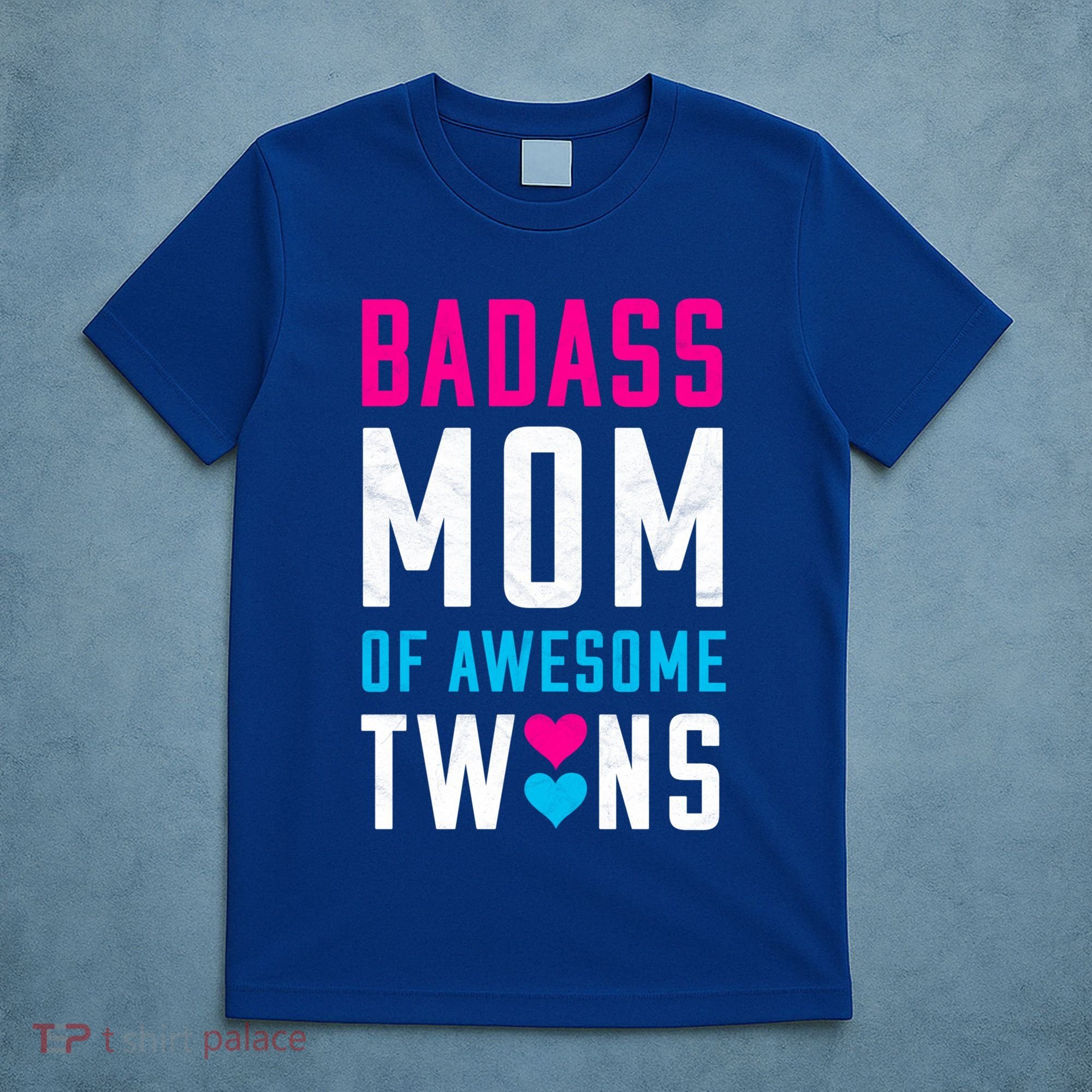 Twin Mom Badass Mom Of Twins Awesome Twins Gift T-Shirt