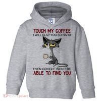 Touch My Coffee I Will Slap You So Hard Funny Cat Lover Gift Toddler Hoodie thumb 0