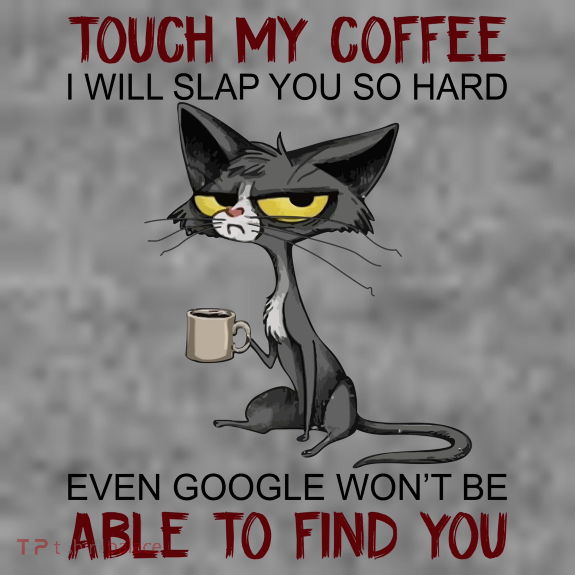 Touch My Coffee I Will Slap You So Hard Funny Cat Lover Gift Toddler Hoodie