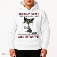 Touch My Coffee I Will Slap You So Hard Funny Cat Lover Gift Hoodie thumb 2