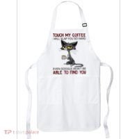 Touch My Coffee I Will Slap You So Hard Funny Cat Lover Gift Apron thumb 0