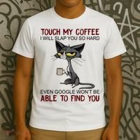 Touch My Coffee I Will Slap You So Hard Funny Cat Lover Gift T-Shirt thumb 3