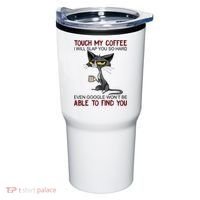 Touch My Coffee I Will Slap You So Hard Funny Cat Lover Gift Tumbler thumb 0