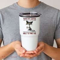 Touch My Coffee I Will Slap You So Hard Funny Cat Lover Gift Tumbler thumb 2