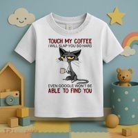 Touch My Coffee I Will Slap You So Hard Funny Cat Lover Gift Toddler T-Shirt thumb 3