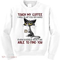 Touch My Coffee I Will Slap You So Hard Funny Cat Lover Gift Kids Sweatshirt thumb 0