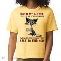 Touch My Coffee I Will Slap You So Hard Funny Cat Lover Gift Comfort Colors Boxy T-Shirt thumb 0