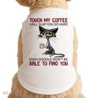 Touch My Coffee I Will Slap You So Hard Funny Cat Lover Gift Doggie Tank thumb 0