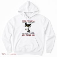 Touch My Coffee I Will Slap You So Hard Funny Cat Lover Gift Hoodie thumb 0