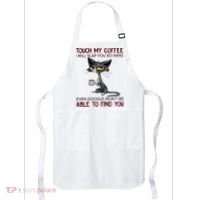 Touch My Coffee I Will Slap You So Hard Funny Cat Lover Gift Apron thumb 0