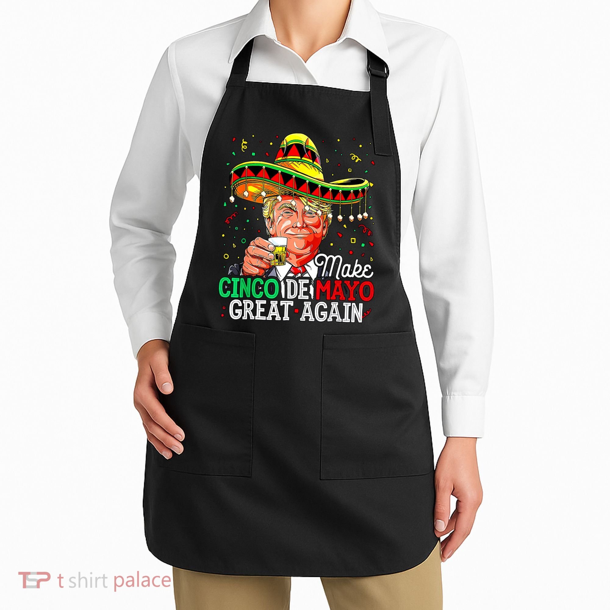Trump Make Cinco De Mayo Great Again Apron