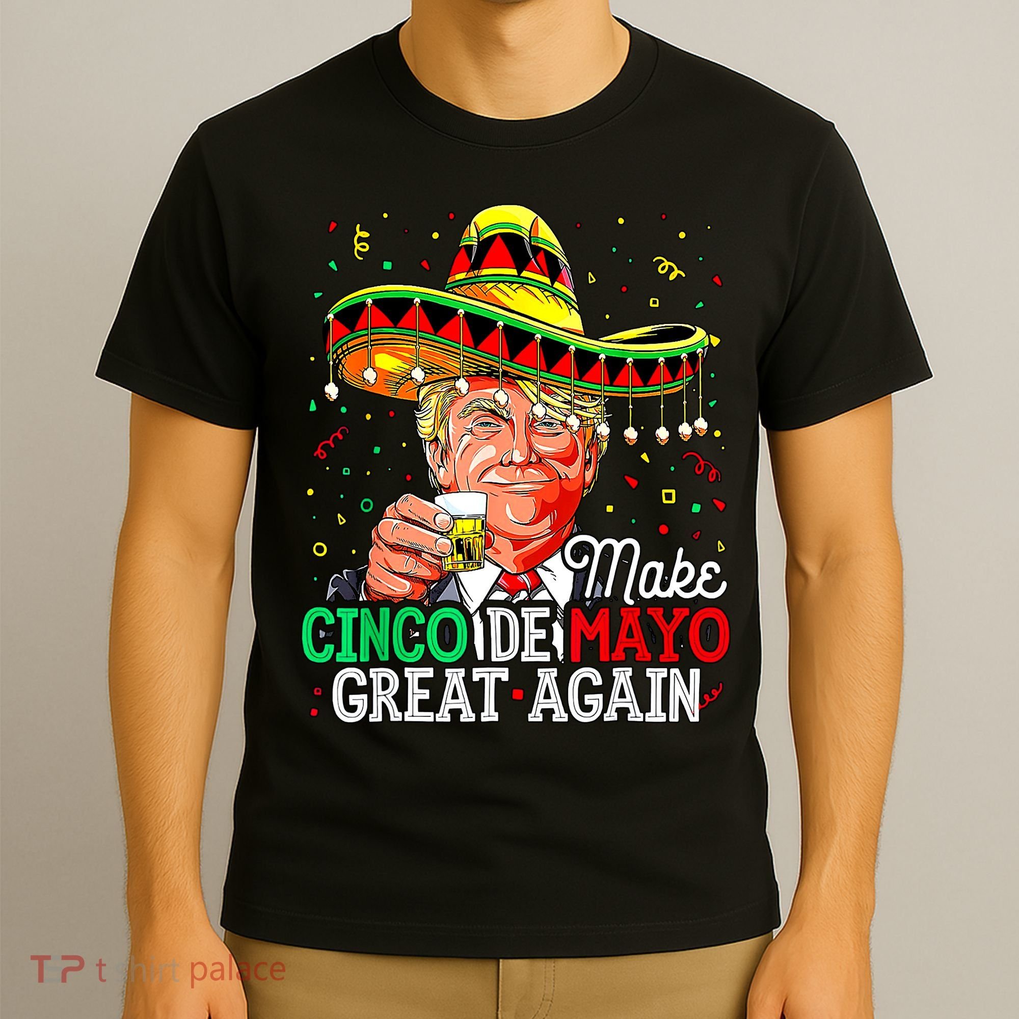 Trump Make Cinco De Mayo Great Again T-Shirt