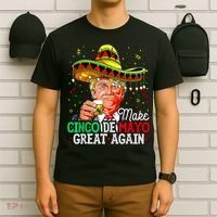 Trump Make Cinco De Mayo Great Again T-Shirt thumb 6