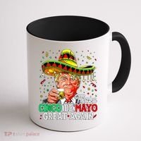 Trump Make Cinco De Mayo Great Again Coffee Mug thumb 1