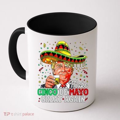 Trump Make Cinco De Mayo Great Again Coffee Mug