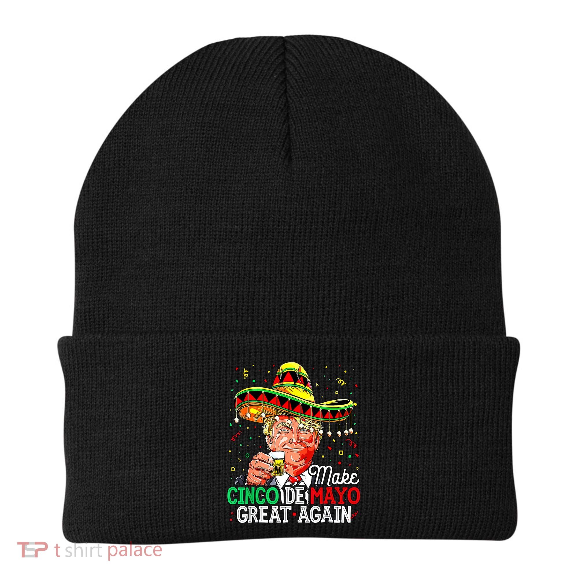 Trump Make Cinco De Mayo Great Again Beanie