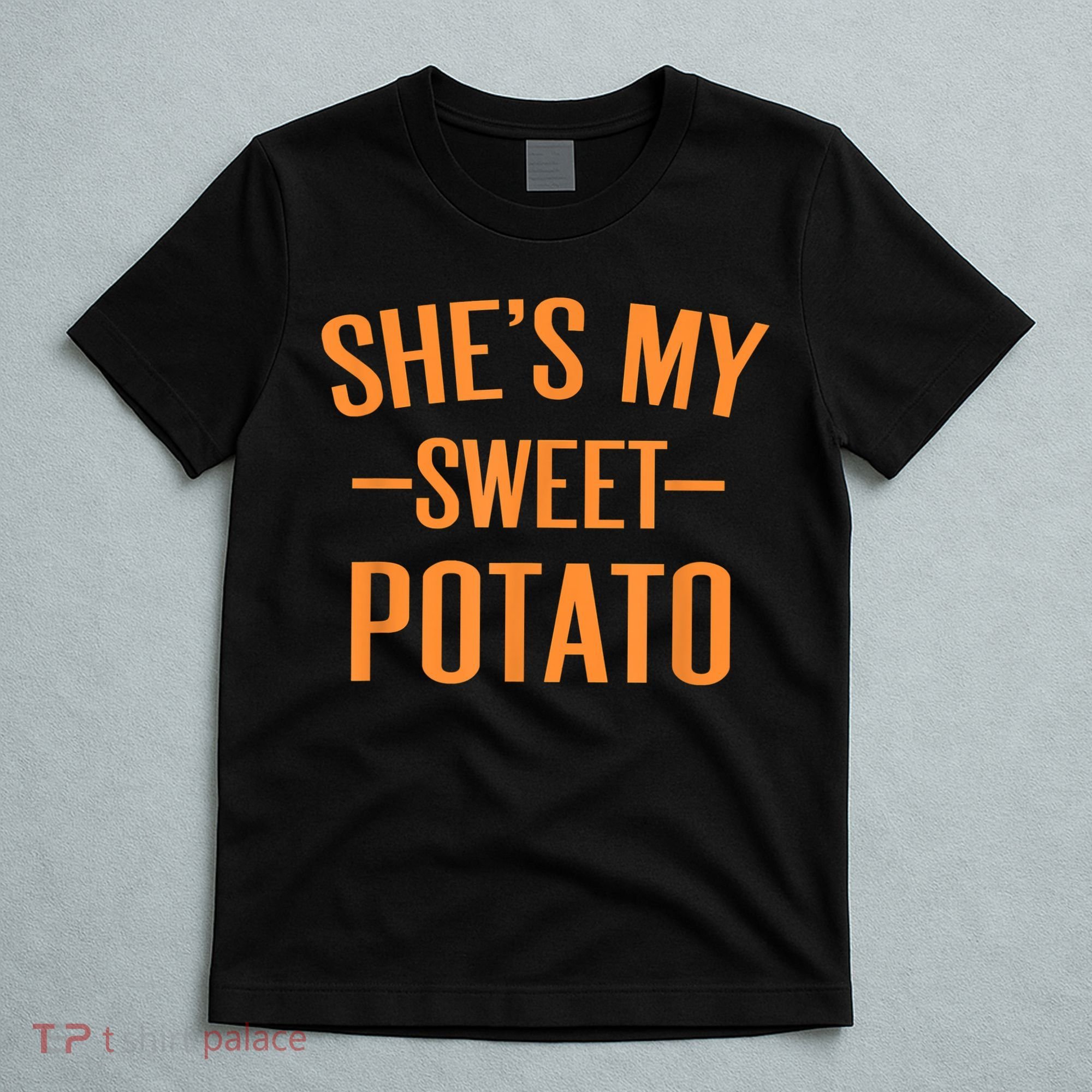Thanksgiving Matching Couples She's My Sweet Potato I Yam T-Shirt