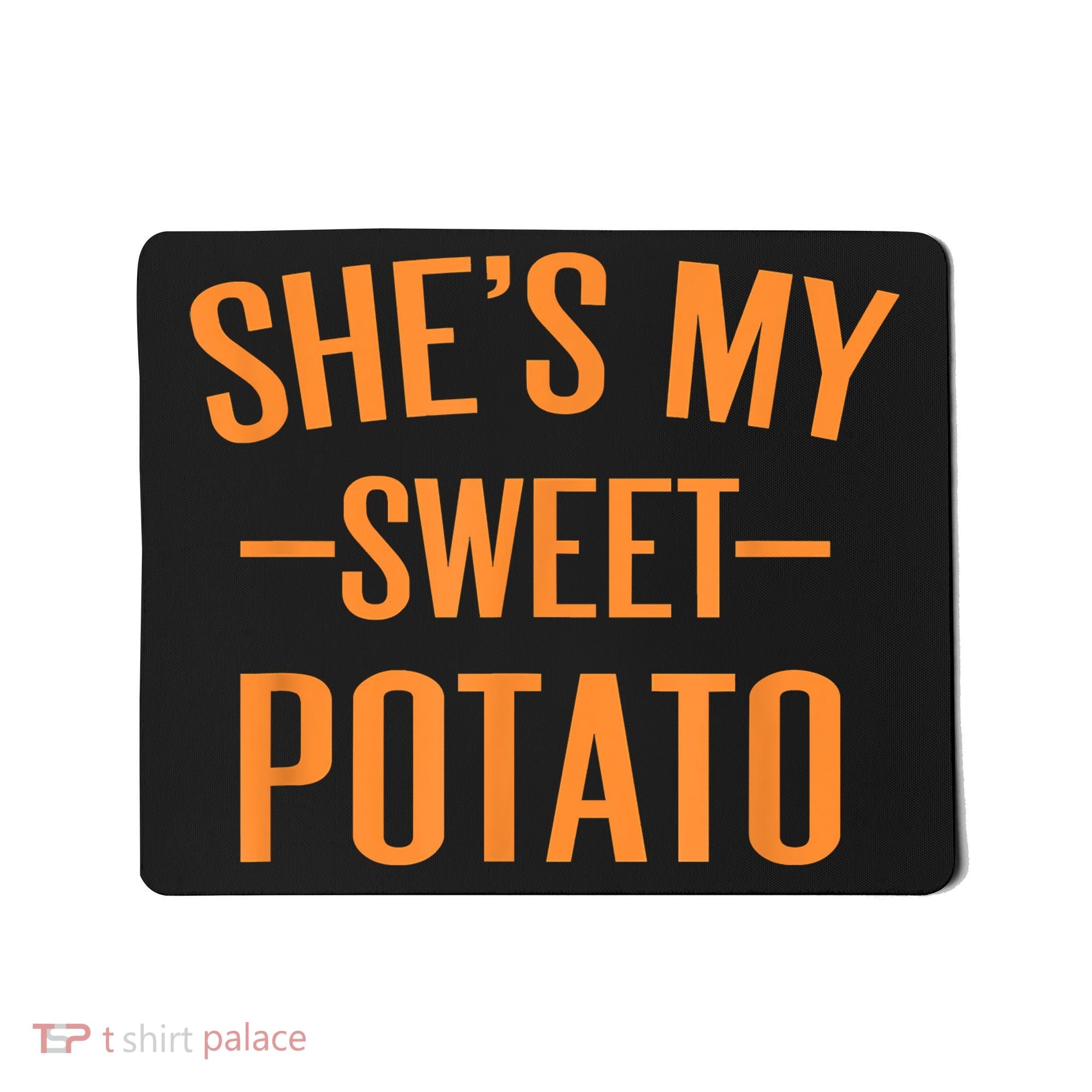 Thanksgiving Matching Couples She's My Sweet Potato I Yam Mousepad