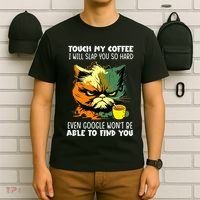 Touch My Coffee ILl Slap You So Hard Cat Face Feeling T-Shirt thumb 6