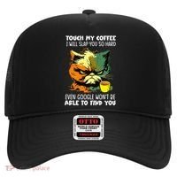 Touch My Coffee ILl Slap You So Hard Cat Face Feeling Hat thumb 0