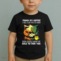 Touch My Coffee ILl Slap You So Hard Cat Face Feeling Toddler T-Shirt thumb 2
