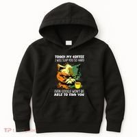 Touch My Coffee ILl Slap You So Hard Cat Face Feeling Kids Hoodie thumb 0