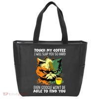 Touch My Coffee ILl Slap You So Hard Cat Face Feeling Tote Bag thumb 0
