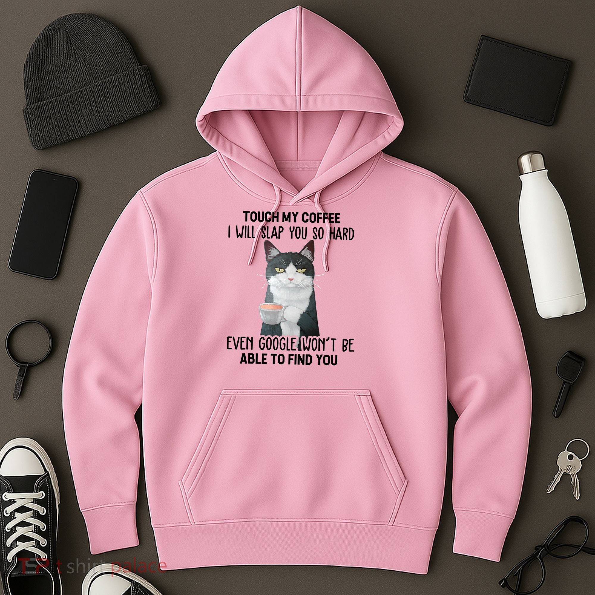 Touch My Coffee I Will Slap You So Hard Cat Coffee Lovers Hoodie