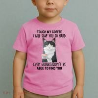 Touch My Coffee I Will Slap You So Hard Cat Coffee Lovers Toddler T-Shirt thumb 2
