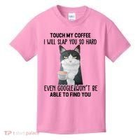 Touch My Coffee I Will Slap You So Hard Cat Coffee Lovers Kids T-Shirt thumb 0
