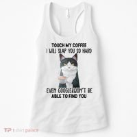 Touch My Coffee I Will Slap You So Hard Cat Coffee Lovers Women's Tank Top thumb 0