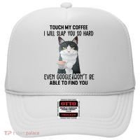 Touch My Coffee I Will Slap You So Hard Cat Coffee Lovers Hat thumb 0