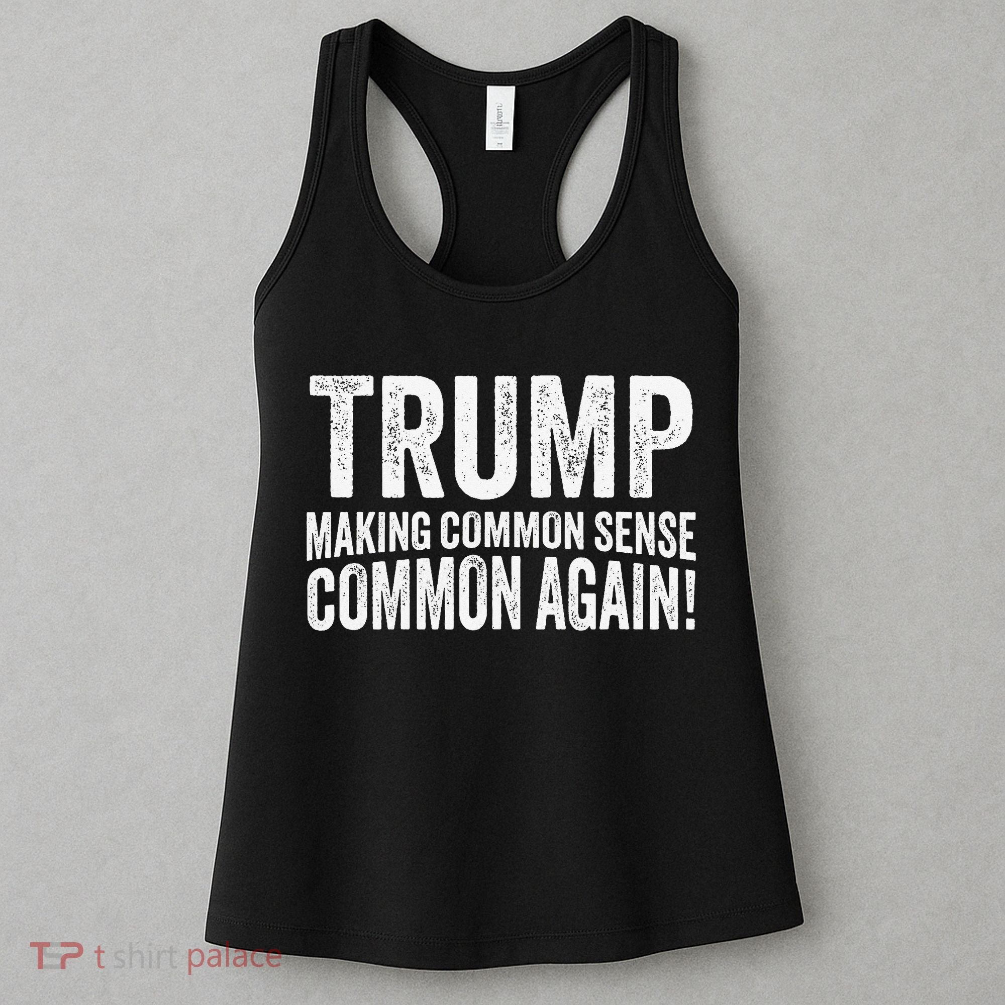 Trump Making Common Sense Common Again Women's Tank Top