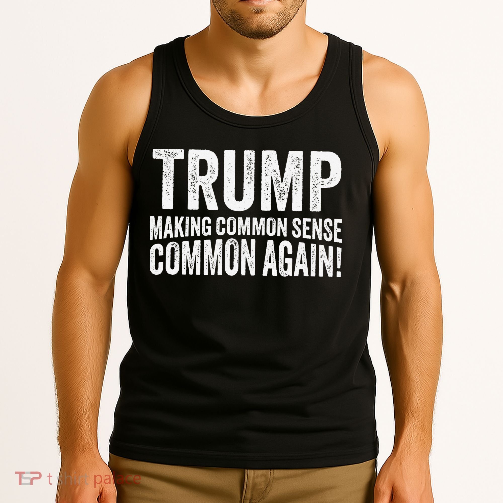 Trump Making Common Sense Common Again Tank Top