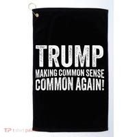Trump Making Common Sense Common Again Golf Towel thumb 0