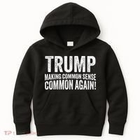 Trump Making Common Sense Common Again Kids Hoodie thumb 0