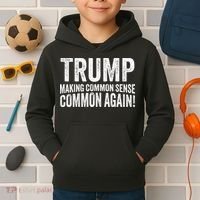 Trump Making Common Sense Common Again Kids Hoodie thumb 2
